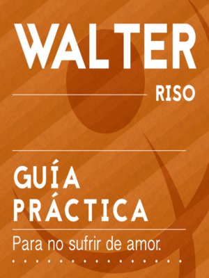 cover image of Guía práctica para no sufrir de amor
